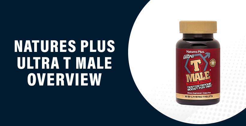 Natures Plus Ultra T Male Reviews 