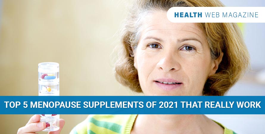 Top Menopause Supplements For 2021 Does They Really Work